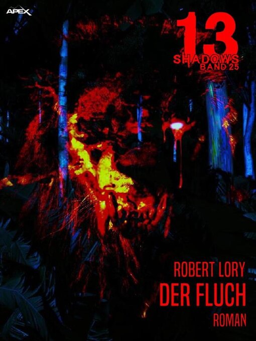 Title details for 13 SHADOWS, Band 25--DER FLUCH by Robert Lory - Available